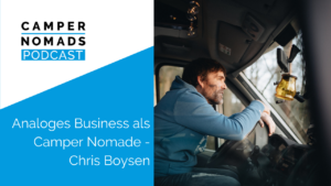Analoges Business als Camper Nomade - Chris Boysen